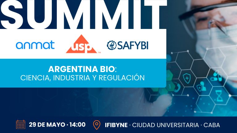 Lee más sobre el artículo SUMMIT ANMAT – USP – SAFYBI · Argentina Bio : Ciencia, Industria y Regulación